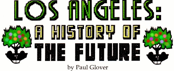 Los Angeles: A History of the Future